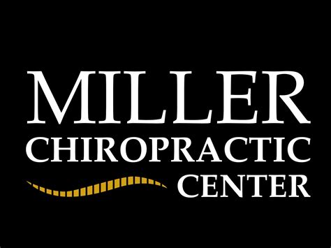 miller chiropractic health center